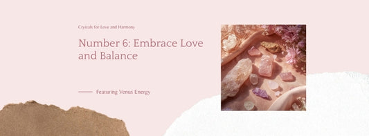Best crystals for numerology number 6 — rose quartz, kunzite and pink tourmaline for love and harmony